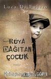 Rüya Dağıtan Çocuk