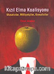 Kızıl Elma Koalisyonu / Ulusalcılar, Milliyetçiler, Kemalistler