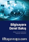 Bilgisayara Genel Bakış & Bilişim Uzmanı Gözünden Bilgisayar Bileşenleri