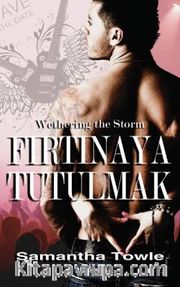 Fırtınaya Tutulmak