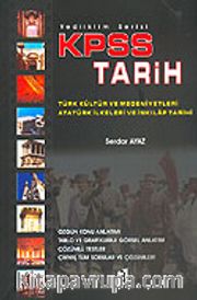 KPSS Tarih / Türk Kültürü ve Medeniyetleri Atatürk İlkeleri ve İnkılap Tarihi