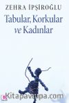 Tabular, Korkular ve Kadınlar