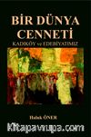 Bir Dünya Cenneti & Kadıköy ve Edebiyatımız