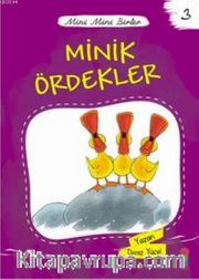 Minik Ördekler / Mini Mini Birler 3
