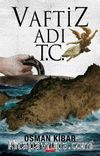 Vaftiz Adı T.C.