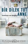 Bir Dilek Tut Anne