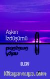 Aşkın İzdüşümü