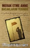 Merak Etme Anne Bacaklarım Yerinde