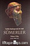 Sümerler / Tarihin Başlangıcında Bir Halk