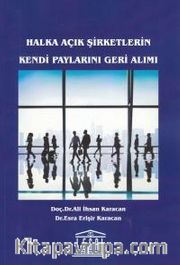 Halka Açık Şirketlerin Kendi Paylarını Geri Alımı