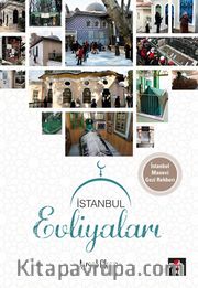 İstanbul Evliyaları (Tamamı Renkli Resimli)