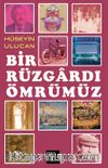 Bir Rüzgardı Ömrümüz