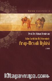 Arap Mevali İlişkisi / İslam Tarihinin İlk Döneminde