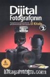 Dijital Fotoğrafçının El Kitabı  (Cilt 2)