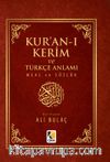 Kur'an-ı Kerim ve Türkçe Anlamı (Metinli / Cep Boy Ciltli)