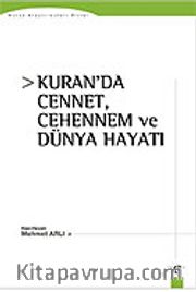Kuran'da Cennet, Cehennem ve Dünya Hayatı