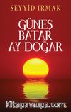 Güneş Batar Ay Doğar