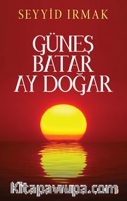 Güneş Batar Ay Doğar