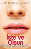 İste ve Olsun