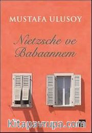 Nietzsche ve Babaannem