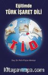 Eğitimde Türk İşaret Dili (TİD)