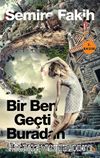 Bir Ben Geçti Buradan Gördünüz mü?
