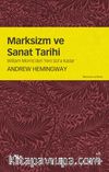 Marksizm ve Sanat Tarihi & William Morris’den Yeni Sol’a Kadar