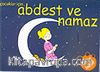 Abdest ve Namaz / Çocuklar İçin