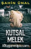 Kutsal Melek & Şizofren