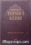 Muhtasar Tefsir-i Kebir (Günümüze Ulaşan İlk Tam Tefsir)