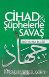 Cihad ve Şüphelerle Savaş
