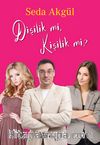 Dişilik mi, Kişilik mi?