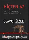 Hiçten Az