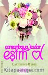 Çarşambaya Kadar Eşim Ol