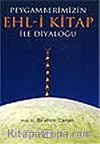 Peygamberimizin Ehl-i Kitap ile Diyaloğu