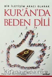 Bir İletişim Aracı Olarak Kur'an'da Beden Dili  
