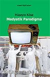 Medyatik Parodigma / Parodik Metinler