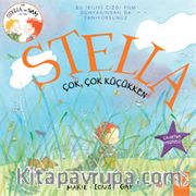 Stella Çok, Çok Küçükken
