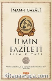 İlmin Fazileti <br /> İlim Kitabı