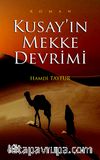 Kusay’ın Mekke Devrimi