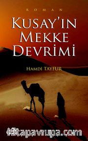 Kusay’ın Mekke Devrimi