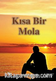 Kısa Bir Mola