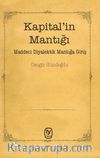 Kapital’in Mantığı & Maddeci Diyalektik Mantığa Giriş