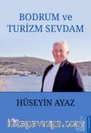 Bodrum ve Turizm Sevdam