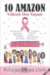 10 Amazon & Yüksek Doz Yaşam