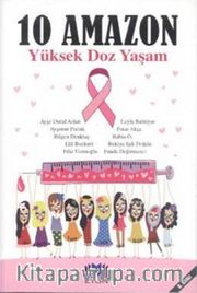 10 Amazon <br /> Yüksek Doz Yaşam