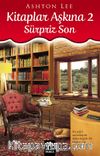 Kitaplar Aşkına 2 / Sürpriz Son