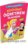 Büyüyünce Öğretmen Olacağım / Mesleğimi Seçiyorum Dizisi