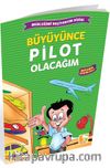 Büyüyünce Pilot Olacağım / Mesleğimi Seçiyorum Dizisi