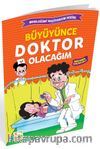 Büyüyünce Doktor Olacağım / Mesleğimi Seçiyorum Dizisi